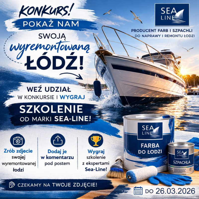 Konkurs Twój Remont Jachtu z Sea-Line Konkurs Twój Remont Jachtu z Sea-Line